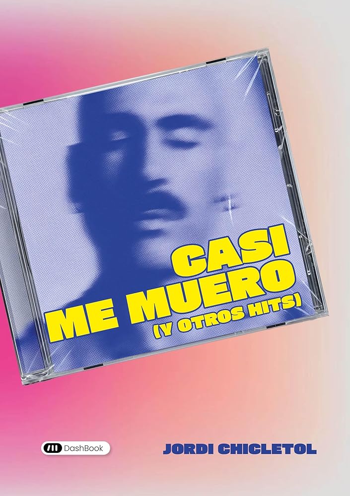 Casi me muero (Y OTROS HITS)