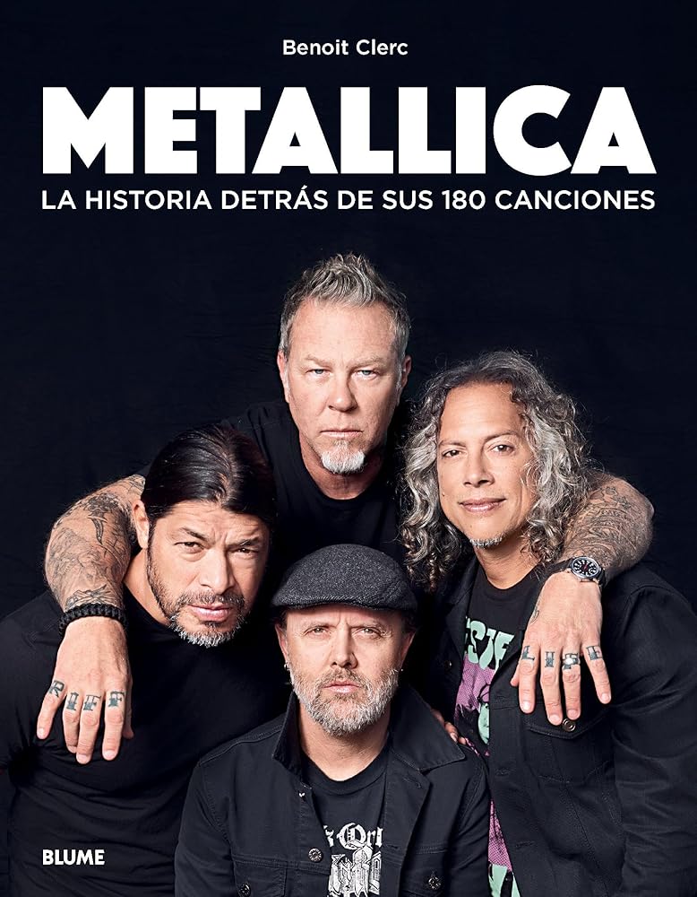 Metallica: La historia detrás de sus 180 canciones (LA HISTORIA DETRAS DE)