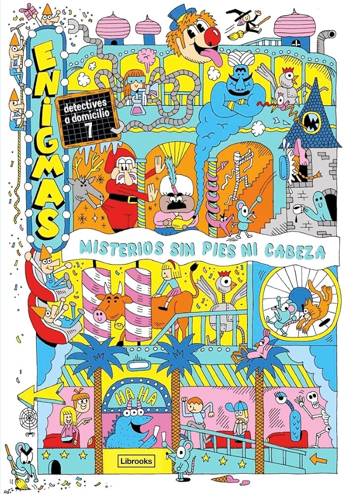Enigmas. Detectives a domicilio 7. Misterios sin pies ni cabeza