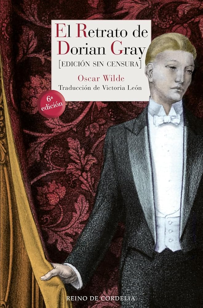 El retrato de Dorian Gray: Edición sin censura: 86 (Literatura Reino de Cordelia)