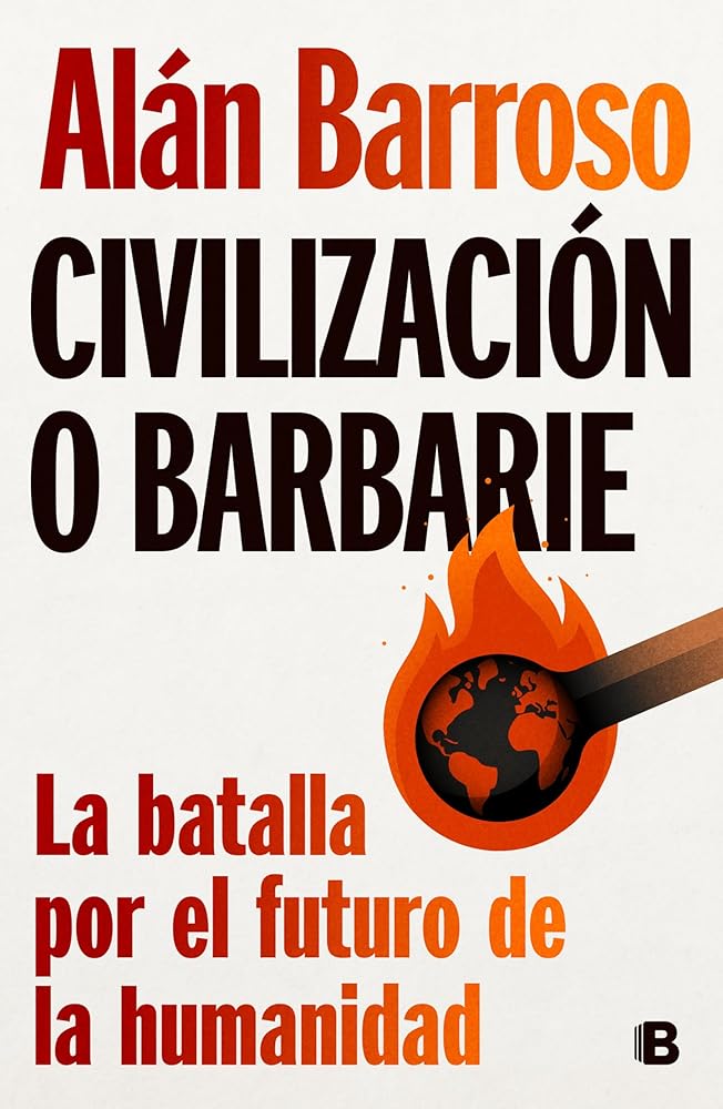 Translation missing: es.Civilización o barbarie: La batalla por el futuro de la humanidad – Plastic Books: Alán Barroso